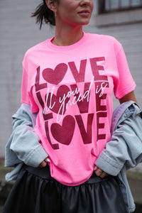 love is all you need tee